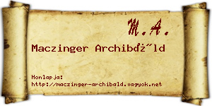 Maczinger Archibáld névjegykártya